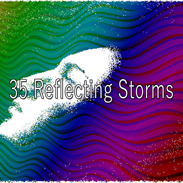 35 Reflecting Storms