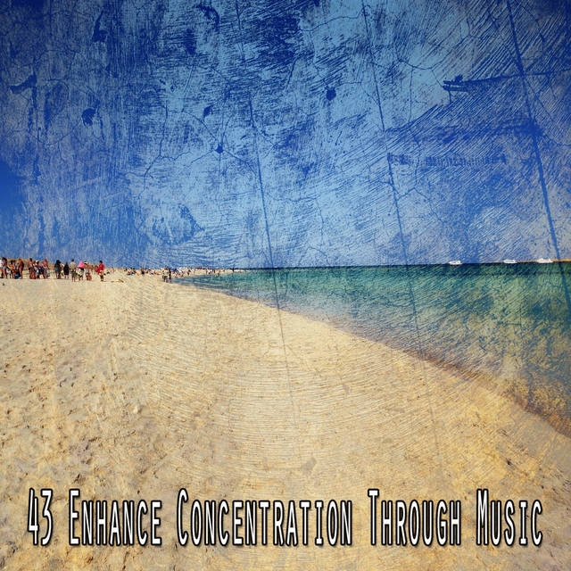 43 Enhance Concentration Through Music