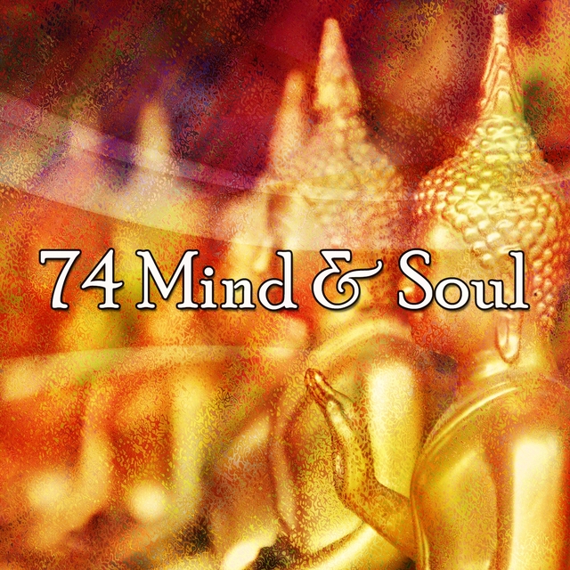 74 Mind & Soul