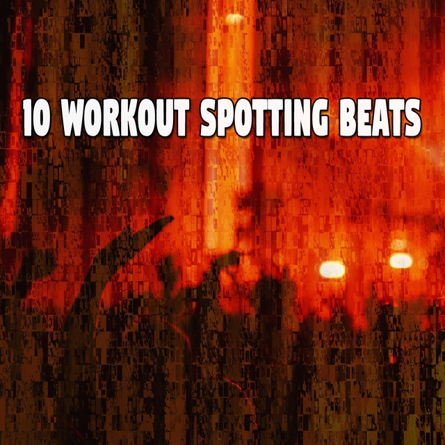 10 Workout Spotting Beats