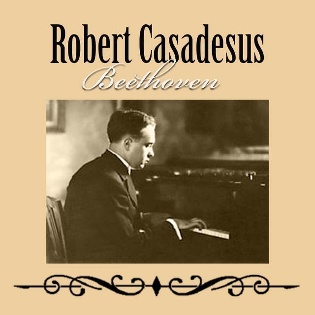 Couverture de Robert Casadesus - Beethoven