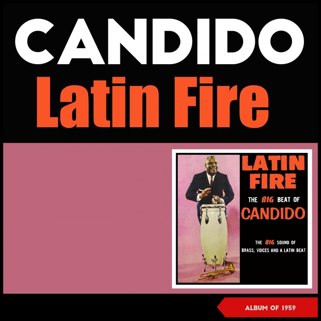 Couverture de Latin Fire (The Big Beat of Candido)