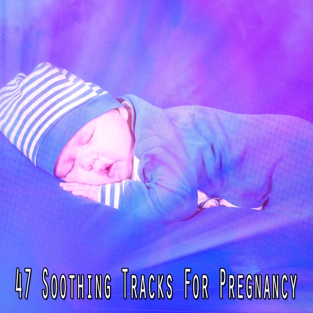 47 Soothing Tracks for Pregnancy