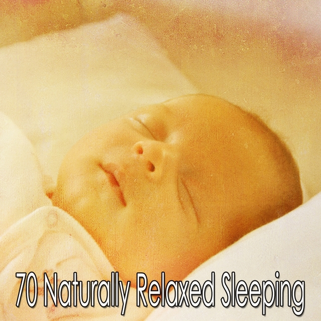 Couverture de 70 Naturally Relaxed Sleeping