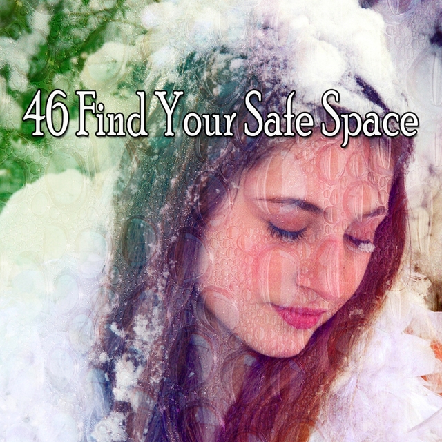 Couverture de 46 Find Your Safe Space