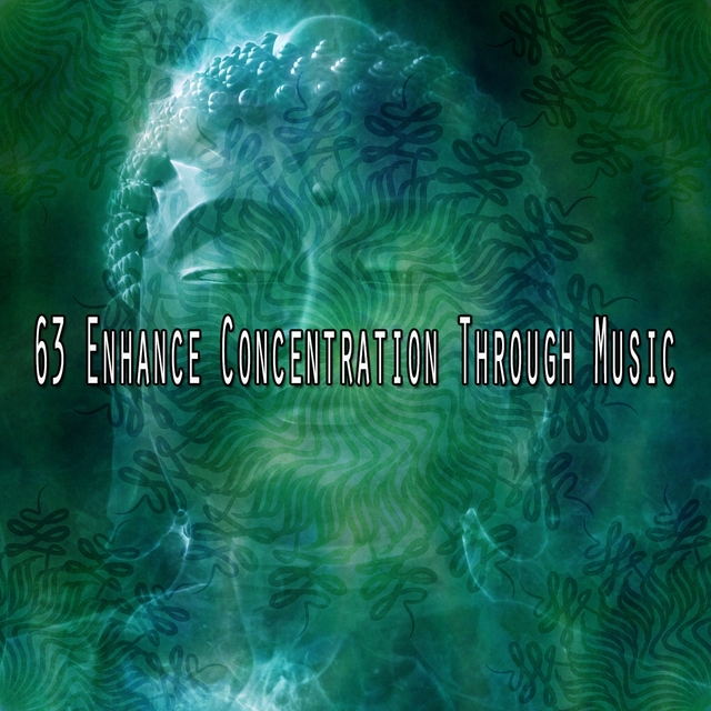 Couverture de 63 Enhance Concentration Through Music