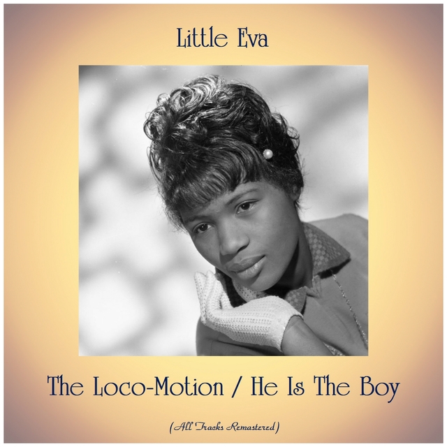 Couverture de The Loco-Motion / He Is The Boy