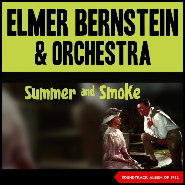 Couverture de Elmer Bernstein - Summer and Smoke