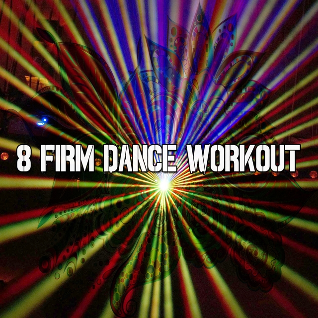 8 Firm Dance Workout