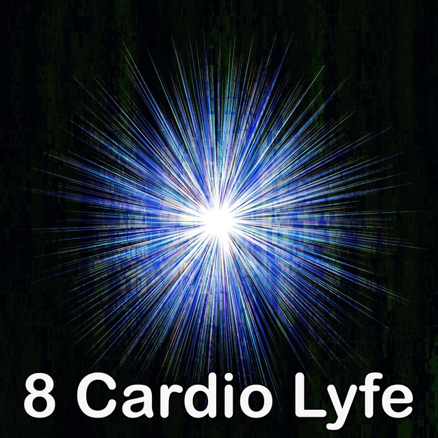 8 Cardio Lyfe