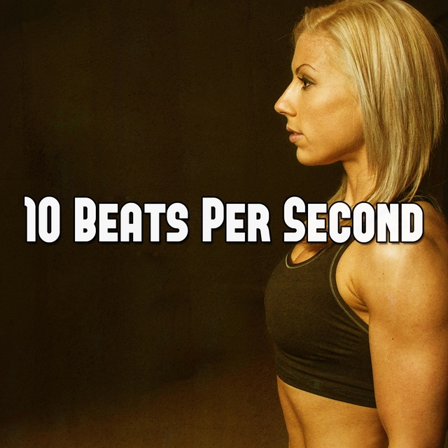 10 Beats Per Second