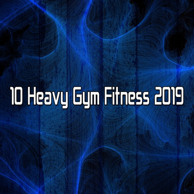 10 Heavy Gym Fitness 2019