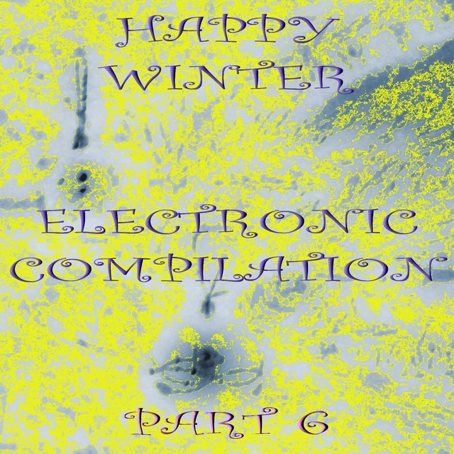 Couverture de Happy Winter Electronic Compilation., Pt. 6