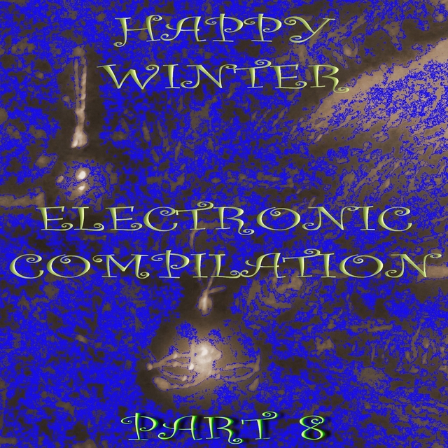 Couverture de Happy Winter Electronic Compilation., Pt. 8