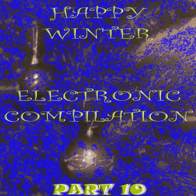 Couverture de Happy Winter Electronic Compilation., Pt. 10