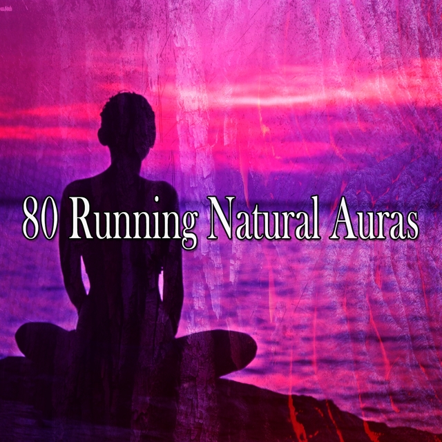 80 Running Natural Auras