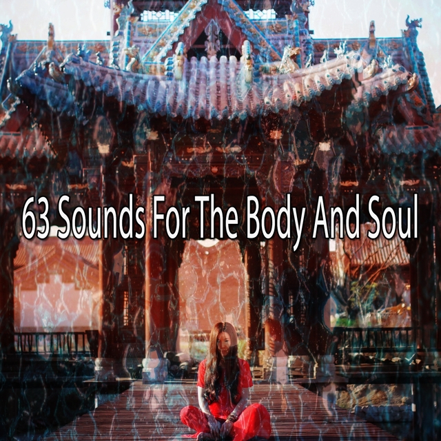63 Sounds for the Body and Soul