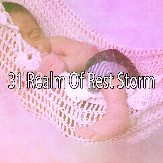 31 Realm of Rest Storm