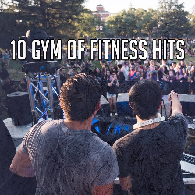 10 Gym of Fitness Hits