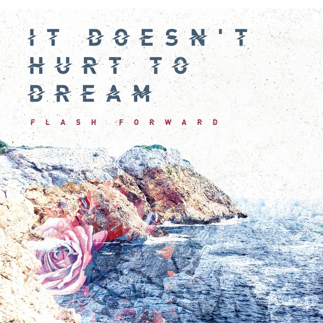 Couverture de It Doesn't Hurt to Dream