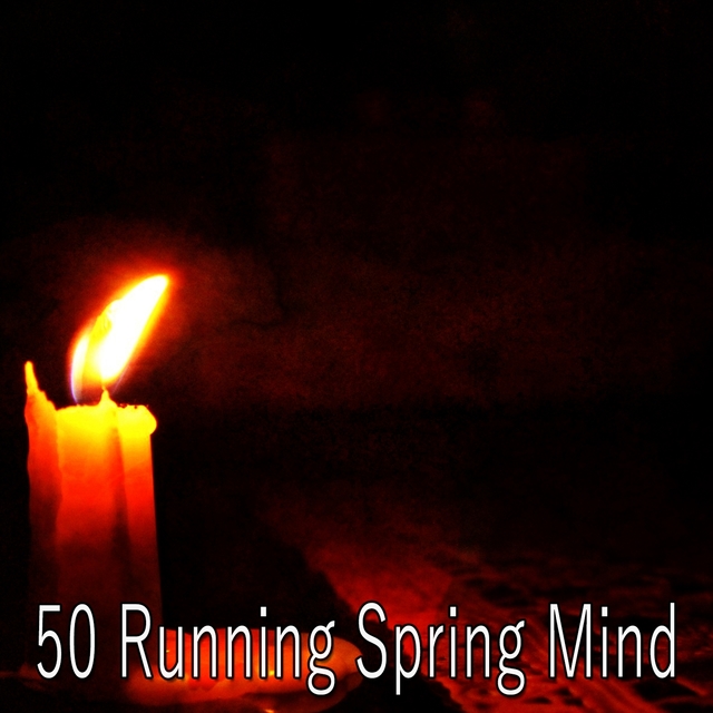 50 Running Spring Mind