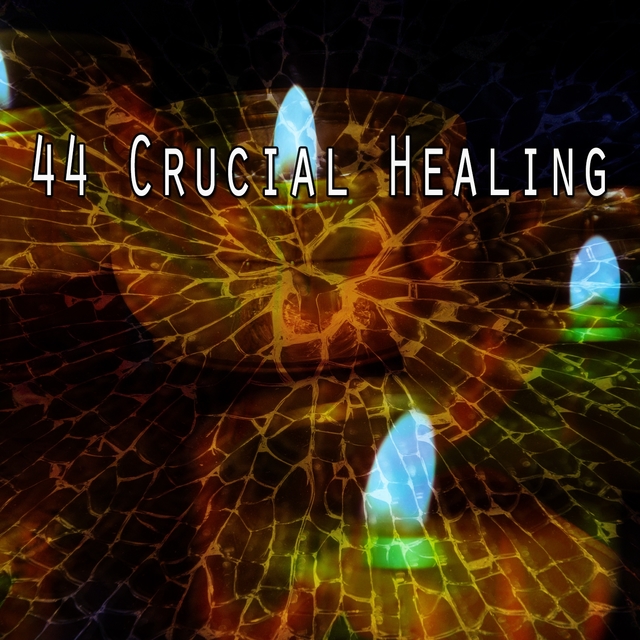 44 Crucial Healing