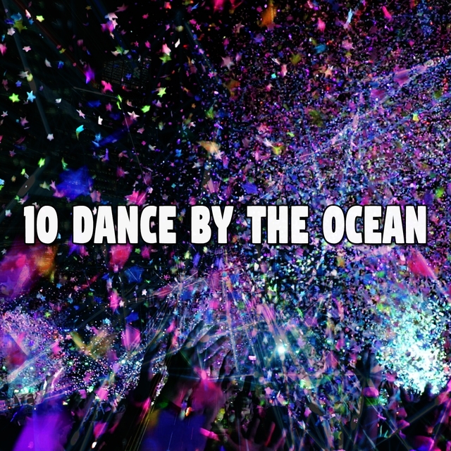 Couverture de 10 Dance by the Ocean