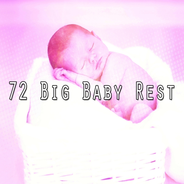 Couverture de 72 Big Baby Rest