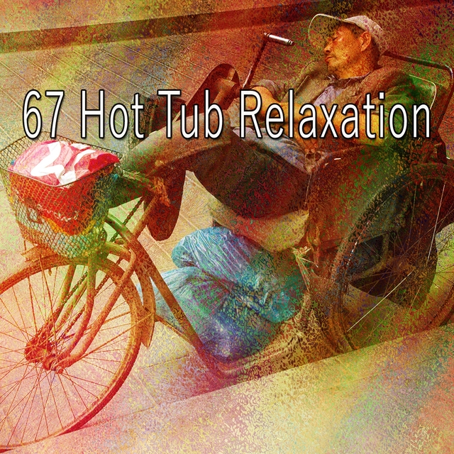 67 Hot Tub Relaxation
