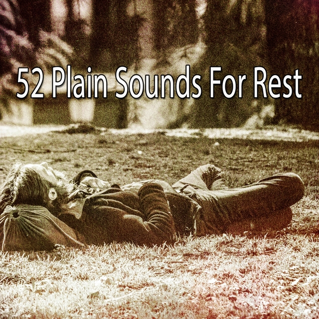 52 Plain Sounds for Rest