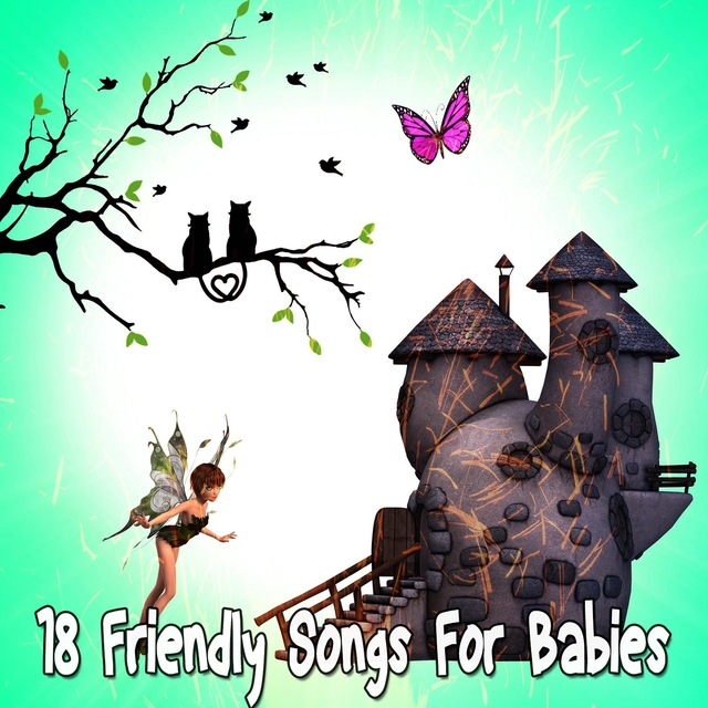 18 Friendly Songs for Babies