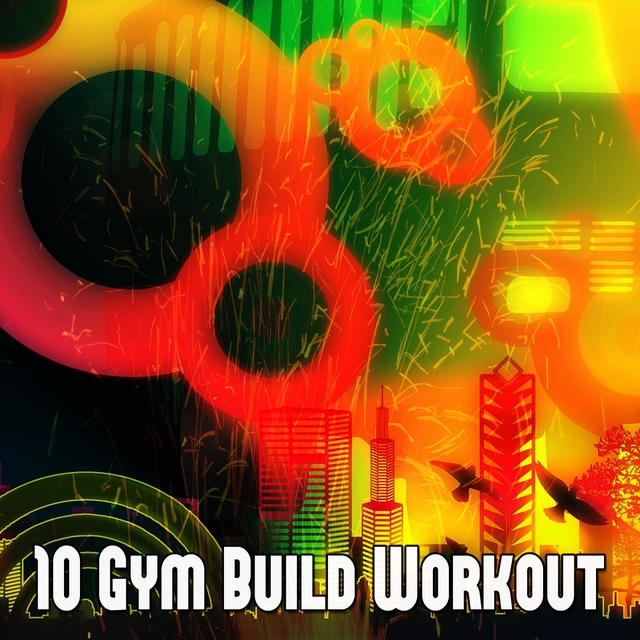 10 Gym Build Workout