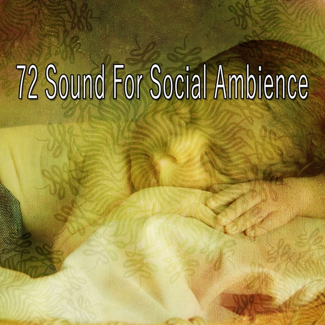 72 Sound for Social Ambience