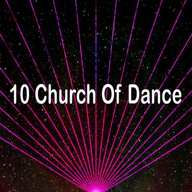 10 Church of Dance