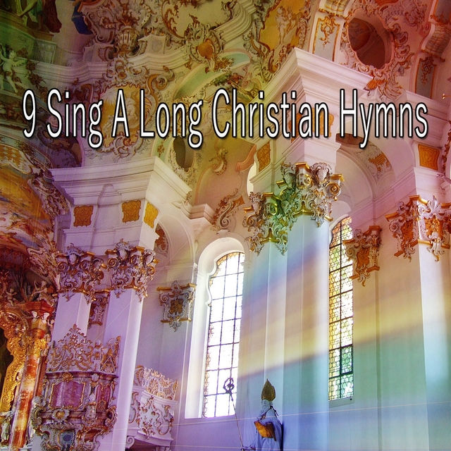 9 Sing a Long Christian Hymns