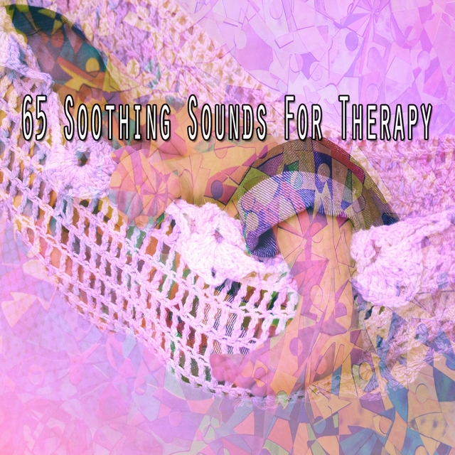 65 Soothing Sounds for Therapy