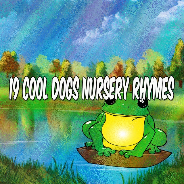 19 Cool Dogs Nursery Rhymes