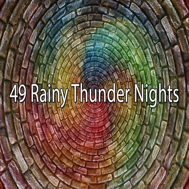 49 Rainy Thunder Nights