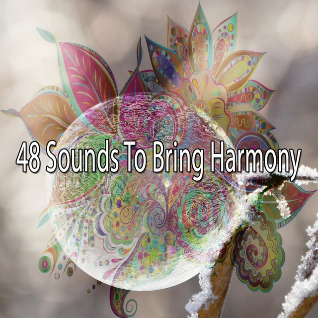 Couverture de 48 Sounds to Bring Harmony