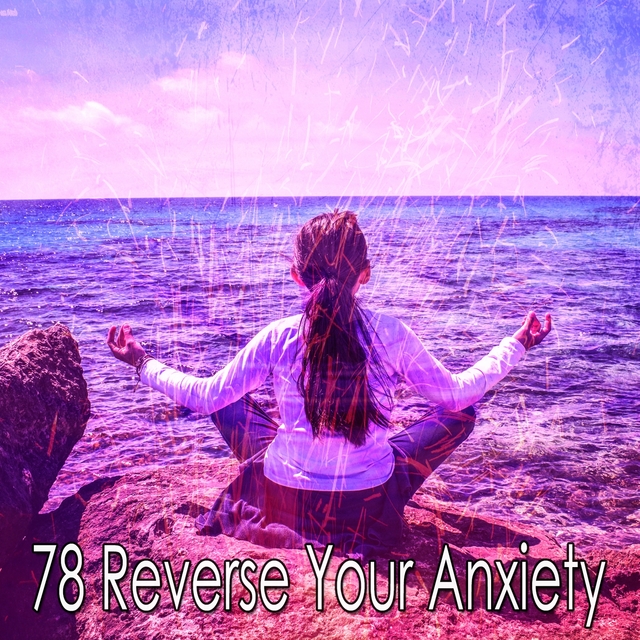 Couverture de 78 Reverse Your Anxiety