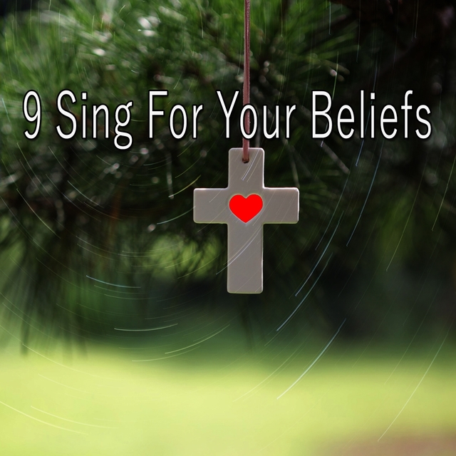 Couverture de 9 Sing for Your Beliefs