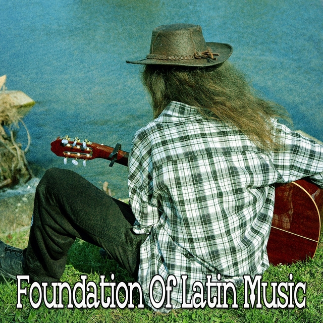 Couverture de Foundation of Latin Music