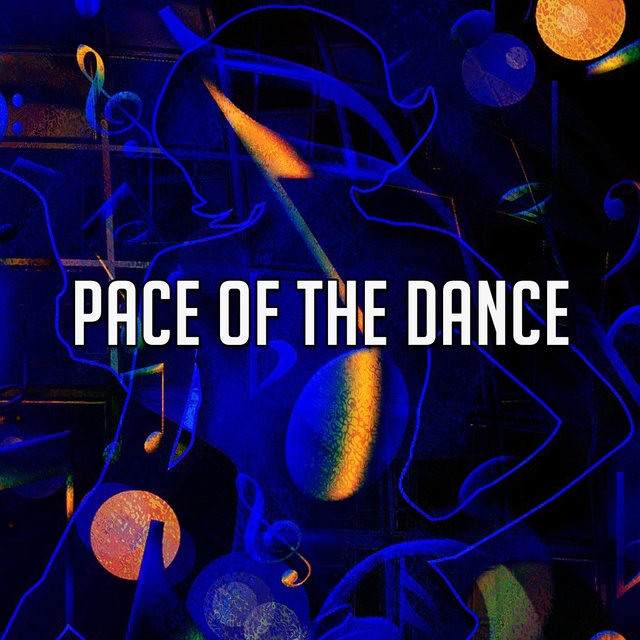 Pace of the Dance