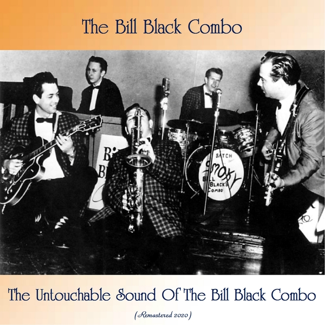Couverture de The Untouchable Sound Of The Bill Black Combo