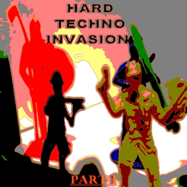 Couverture de Hard Techno Invasion.Part 1.