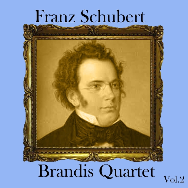 Couverture de Franz Schubert - Brandis Quartet, Vol. 2