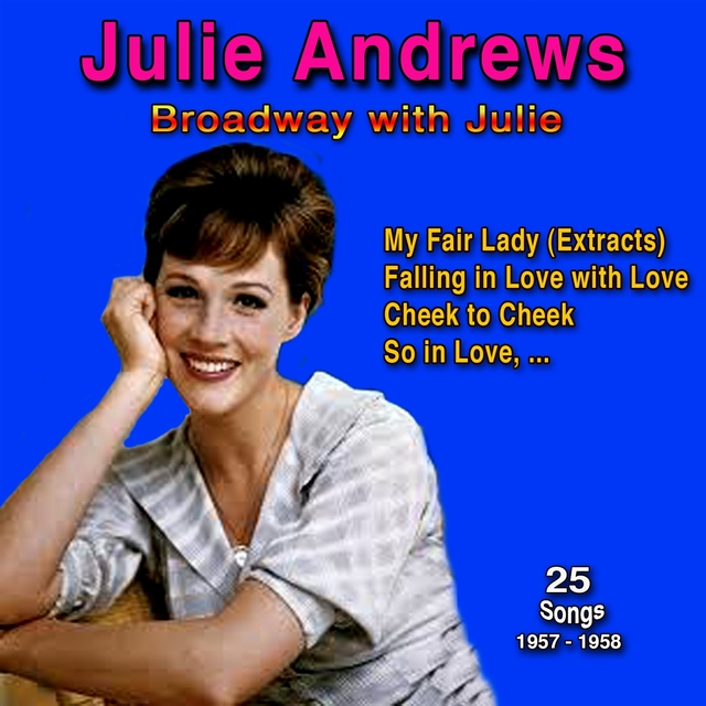 Couverture de Broadway with Julie, 1957 - 1958 (25 Songs)