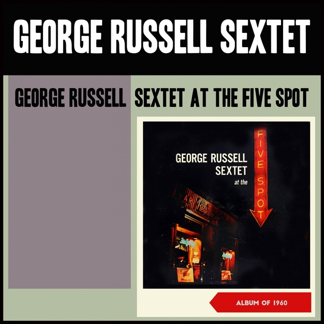 Couverture de George Russell Sextet at the Five Spot
