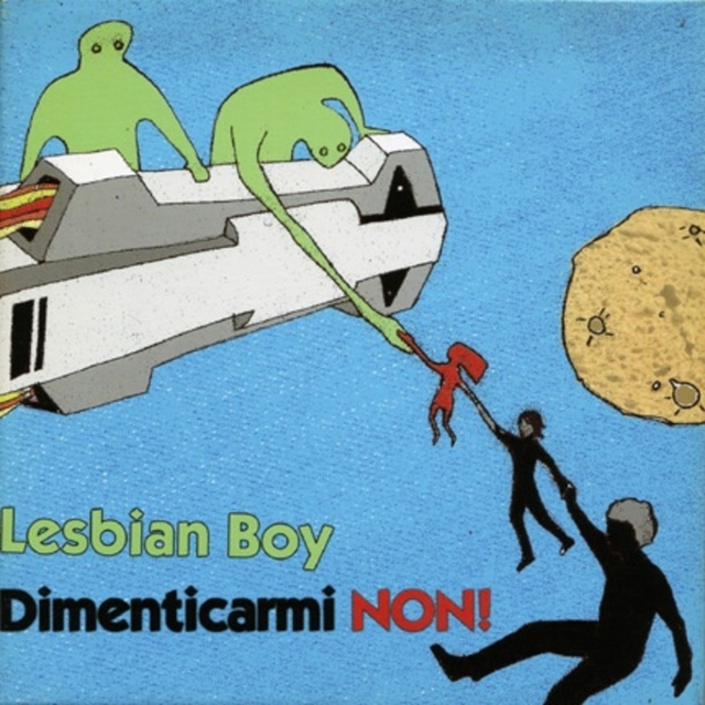 Lesbian Boy / Dimenticarmi non!