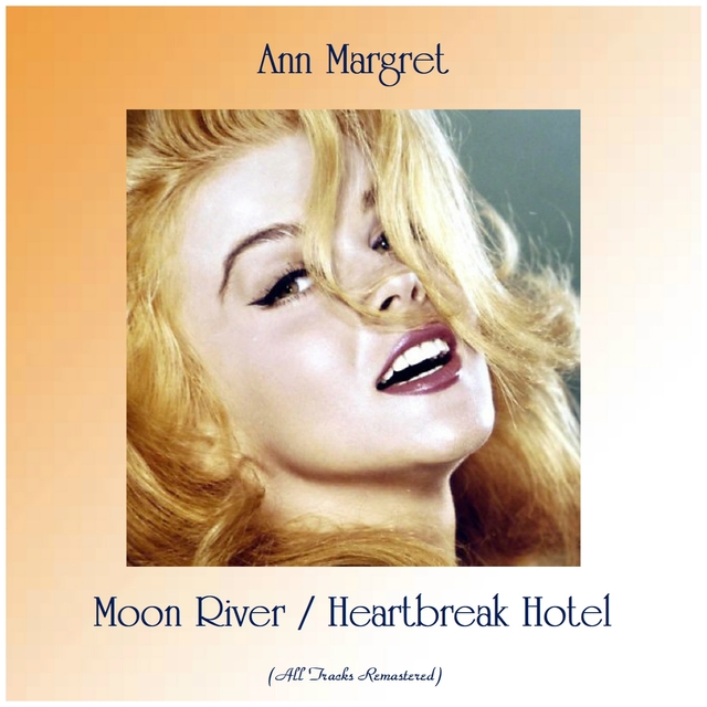 Moon River / Heartbreak Hotel